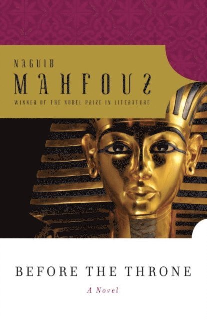 Naguib Mahfouz - Before the Throne, E-bok