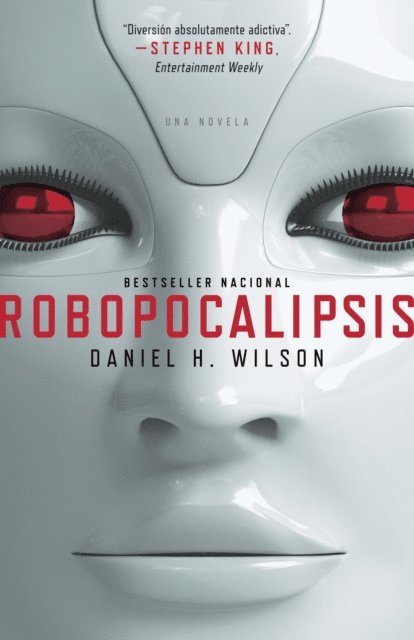 Daniel Wilson - Robopocalipsis, E-bok