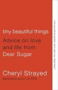 Tiny Beautiful Things: Reese's Book Club