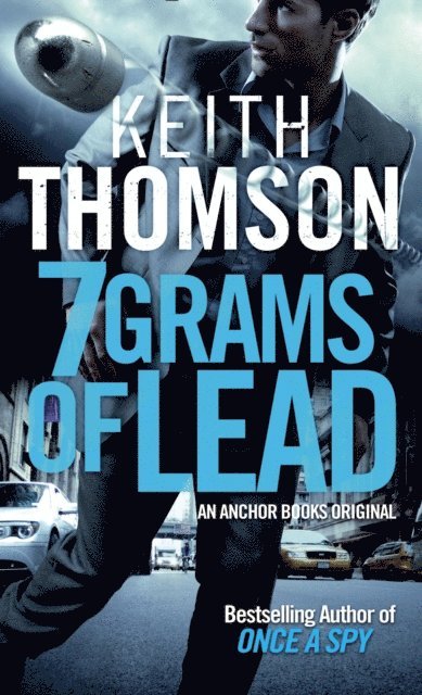 Keith Thomson - Seven Grams of Lead, E-bok. Tillgänglighet: Lägg i varukorg