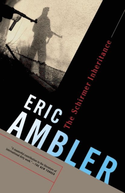 Eric Ambler - Schirmer Inheritance, E-bok