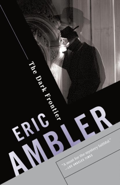 Eric Ambler - Dark Frontier, E-bok