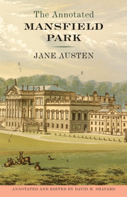 Jane Austen, David M. Shapard - Annotated Mansfield Park, E-bok