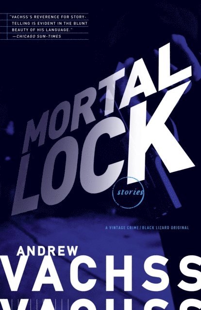Andrew Vachss - Mortal Lock, E-bok