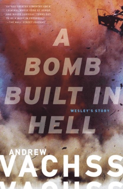 Andrew Vachss - Bomb  Built in Hell, E-bok
