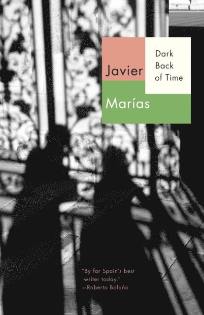 Javier Marias - Dark Back of Time, E-bok