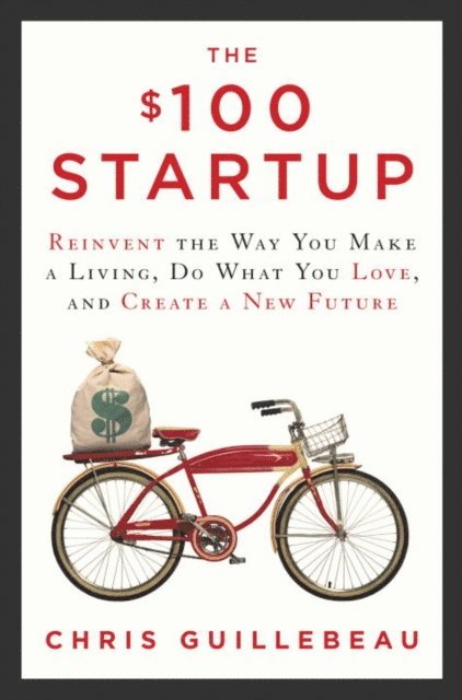 Chris Guillebeau - $100 Startup, E-bok