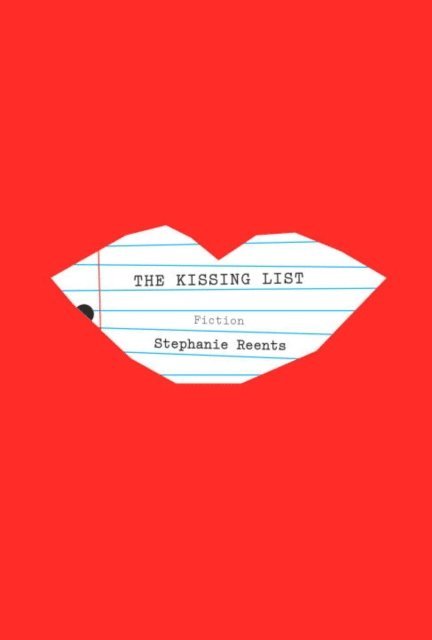 Stephanie Reents - Kissing List, E-bok