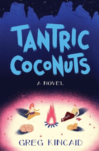 Greg Kincaid - Tantric Coconuts, E-bok