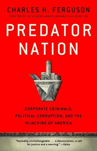 Charles H. Ferguson - Predator Nation, E-bok