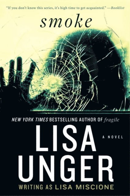 Lisa Unger - Smoke, E-bok