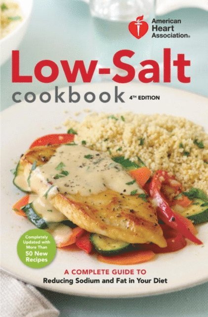 American Heart Association - American Heart Association Low-Salt Cookbook, 4th Edition, E-bok