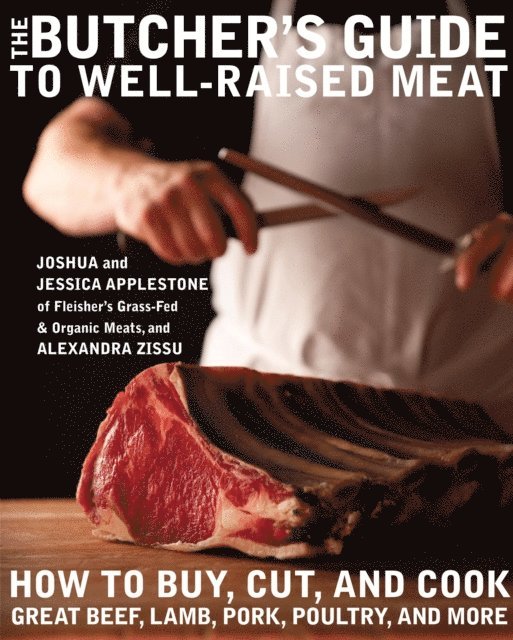 Butcher's Guide to Well-Raised Meat