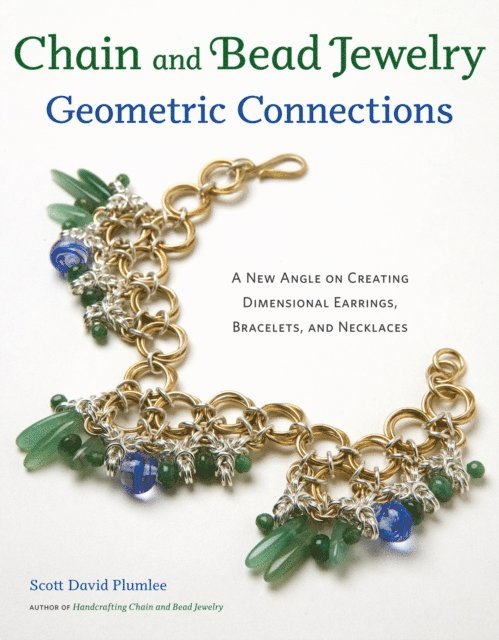 Scott David Plumlee - Chain and Bead Jewelry Geometric Connections, E-bok. Tillgänglighet: Lägg i varukorg