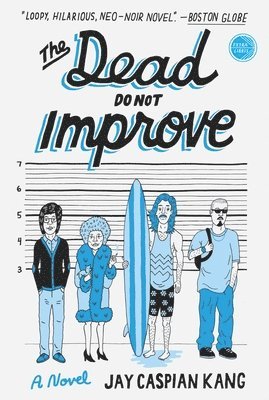 Jay Caspian Kang - The Dead Do Not Improve, Häftad