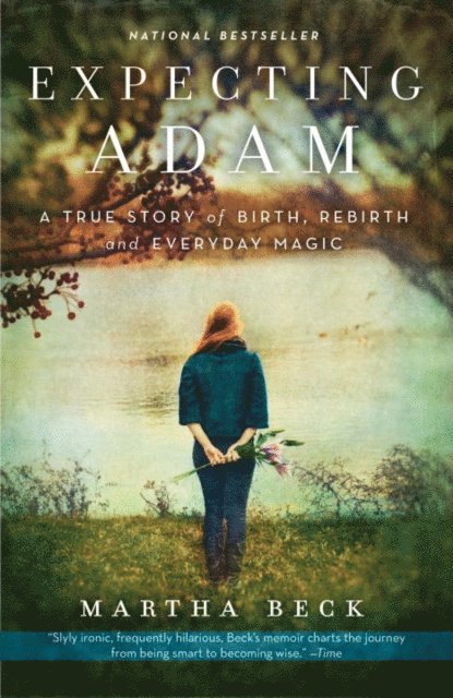 Martha Beck - Expecting Adam, E-bok