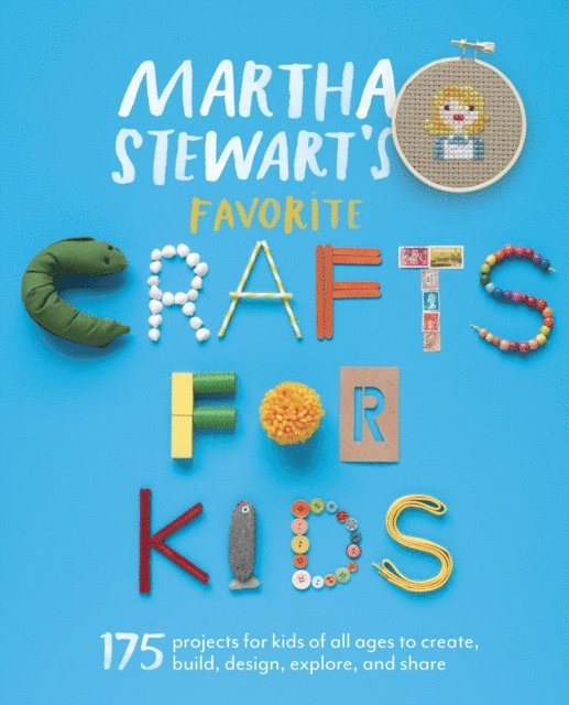 Editors of Martha Stewart Living - Martha Stewart's Favorite Crafts for Kids, E-bok