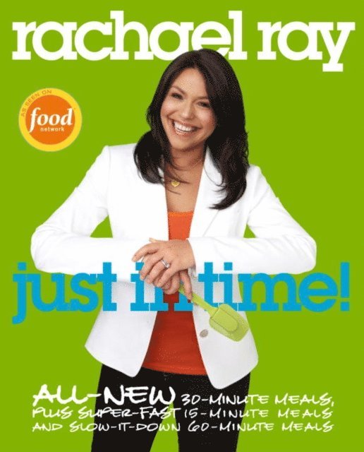 Rachael Ray - Rachael Ray: Just in Time, E-bok