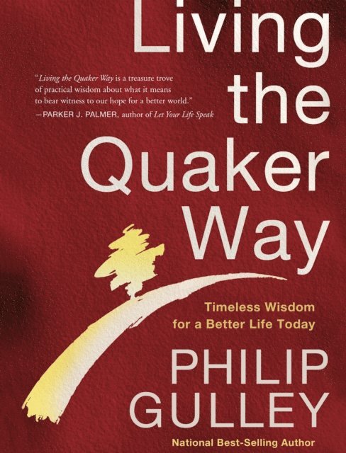 Philip Gulley - Living the Quaker Way, E-bok