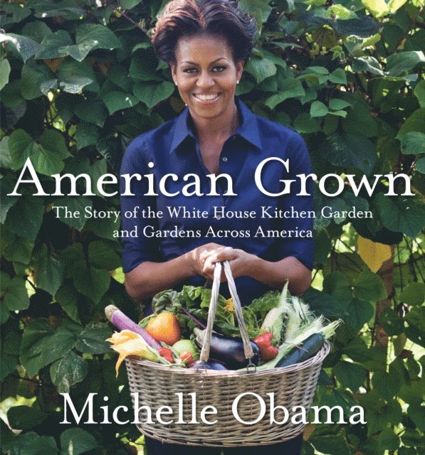 Michelle Obama - American Grown, E-bok