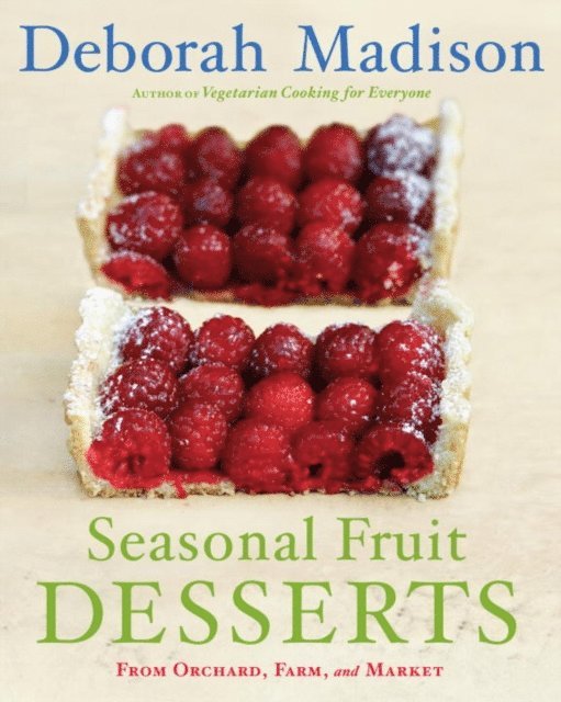 Deborah Madison - Seasonal Fruit Desserts, E-bok