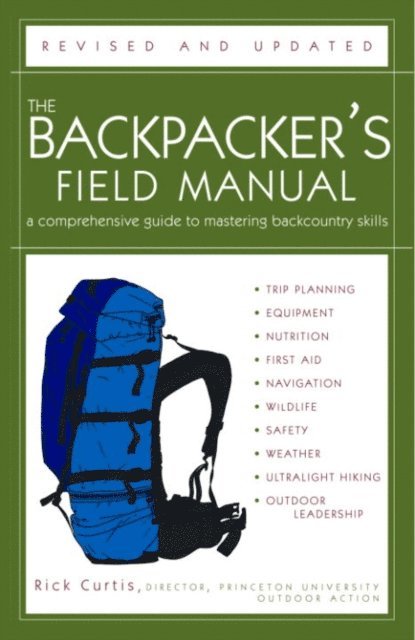 Rick Curtis - Backpacker's Field Manual, Revised and Updated, E-bok