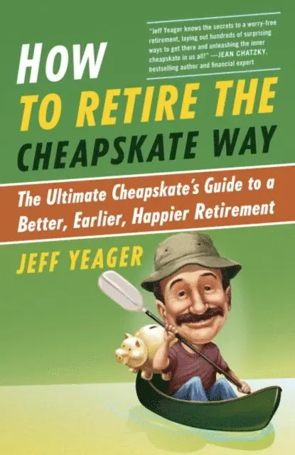 Jeff Yeager - How to Retire the Cheapskate Way, E-bok. Tillgänglighet: Lägg i varukorg