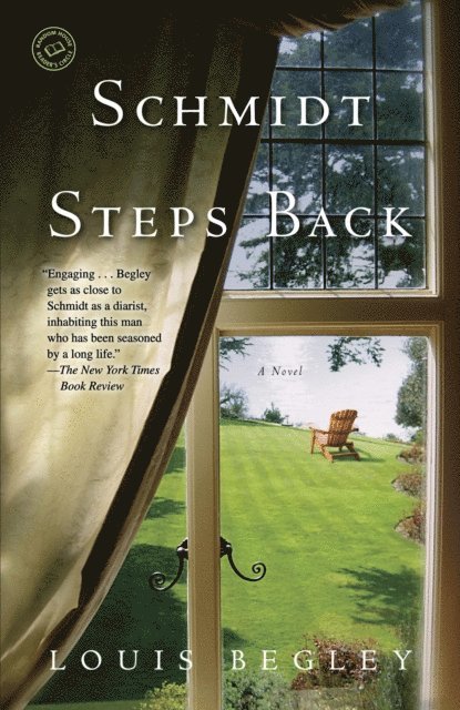 Louis Begley - Schmidt Steps Back, E-bok