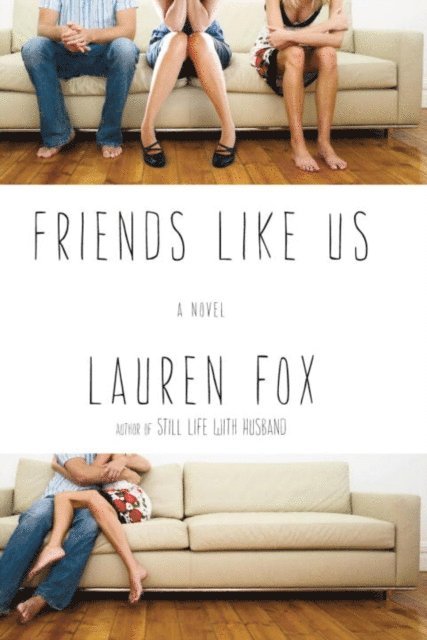 Lauren Fox - Friends Like Us, E-bok. Tillgänglighet: Lägg i varukorg