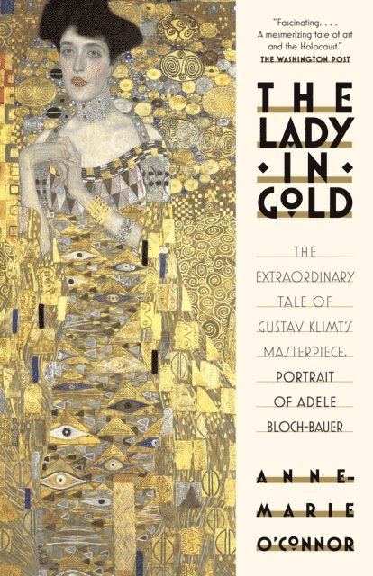 Anne-Marie O'Connor - Lady in Gold, E-bok