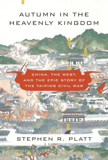 Stephen R. Platt - Autumn in the Heavenly Kingdom, E-bok