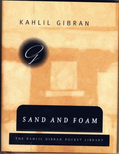 Kahlil Gibran - Sand and Foam, E-bok