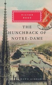 The Hunchback of Notre-Dame: Introduction by Jean-Marc Hovasse