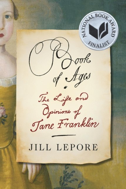Jill Lepore - Book of Ages, E-bok