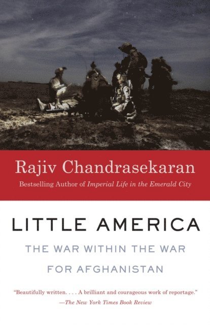Rajiv Chandrasekaran - Little America, E-bok