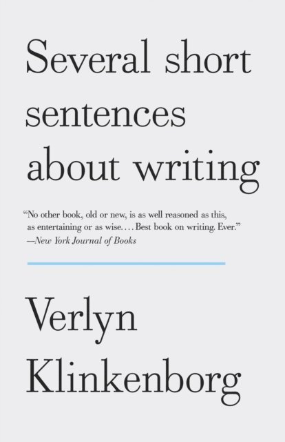 Verlyn Klinkenborg - Several Short Sentences About Writing, E-bok