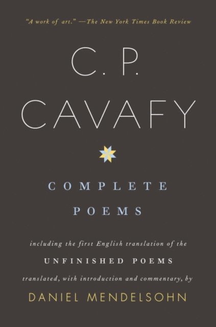 C.P. Cavafy - Complete Poems of C. P. Cavafy, E-bok