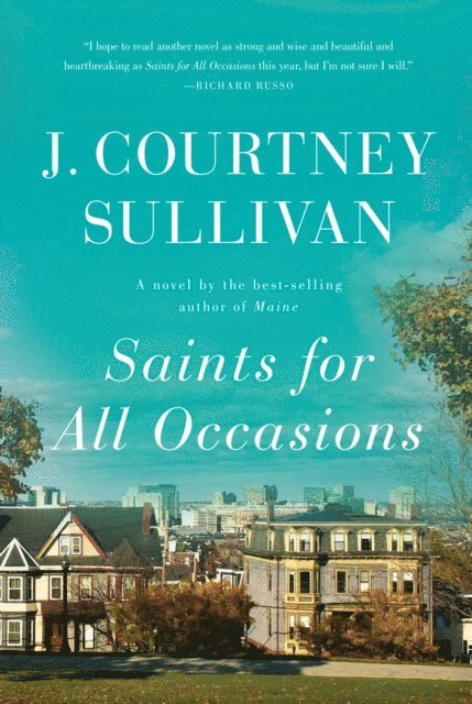 J. Courtney Sullivan - Saints for All Occasions, E-bok