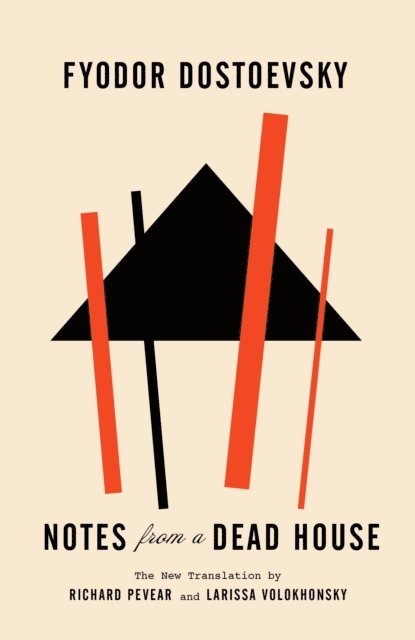 Fyodor Dostoevsky - Notes from a Dead House, E-bok