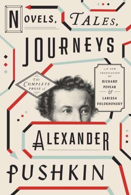 Alexander Pushkin - Novels, Tales, Journeys, E-bok