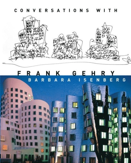 Barbara Isenberg - Conversations with Frank Gehry, E-bok