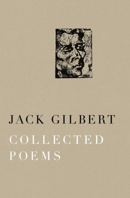 Jack Gilbert - Collected Poems of Jack Gilbert, E-bok. Tillgänglighet: Lägg i varukorg