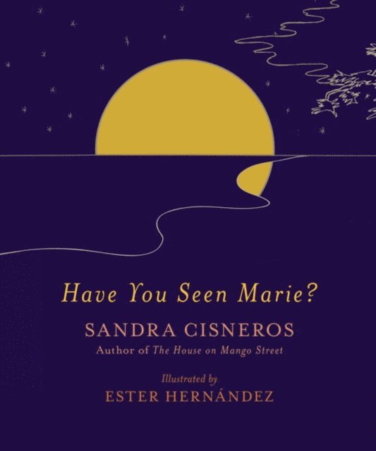 Sandra Cisneros - Have You Seen Marie?, E-bok