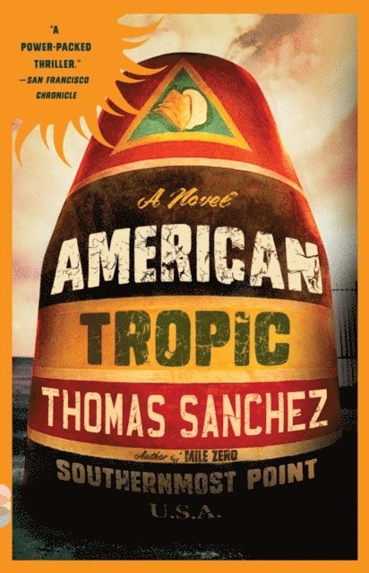 Thomas Sanchez - American Tropic, E-bok