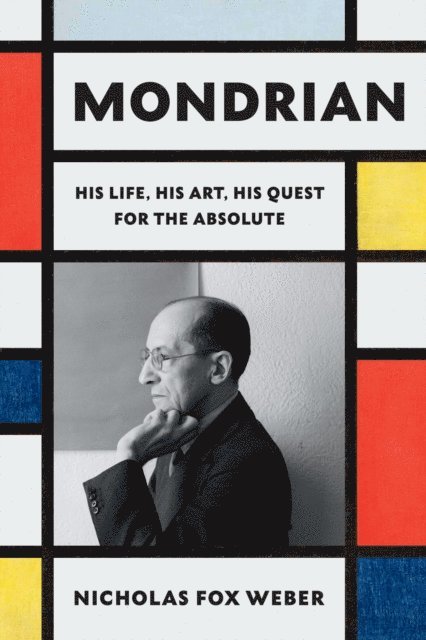 Nicholas Fox Weber - Mondrian, E-bok