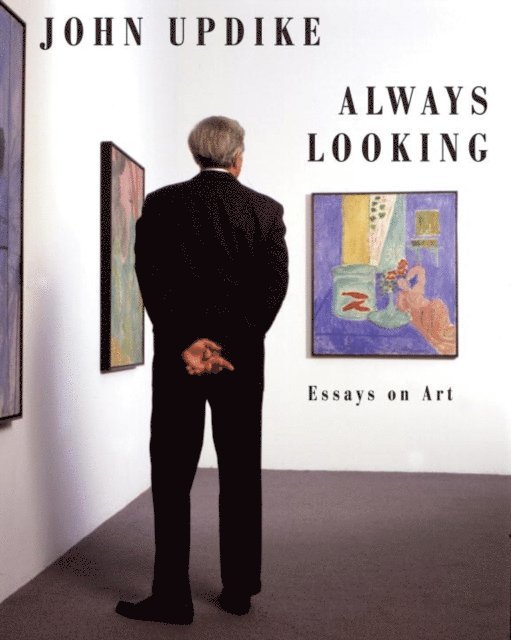 John Updike, Christopher Carduff - Always Looking, E-bok. Tillgänglighet: Lägg i varukorg