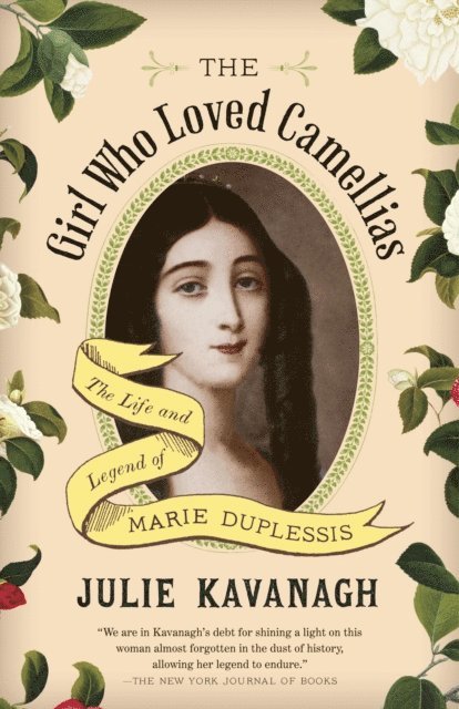 Julie Kavanagh - Girl Who Loved Camellias, E-bok