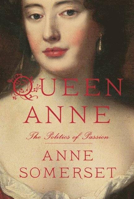 Anne Somerset - Queen Anne, E-bok