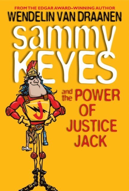 Wendelin Van Draanen - Sammy Keyes and the Power of Justice Jack, E-bok