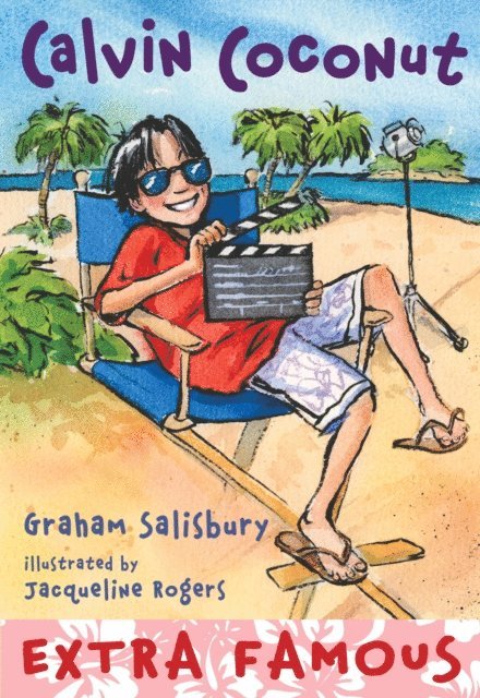 Graham Salisbury - Calvin Coconut #9: Extra Famous, E-bok